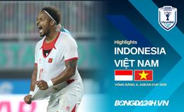 Video Indonesia vs Việt Nam | Làm chủ cuộc chơi | Bảng A ASEAN Cup 2026