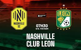 Nhận định bóng đá Nashville vs Club Leon 7h30 ngày 6/8 (Leagues Cup 2026)