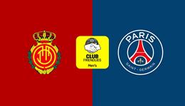 Nhận định Mallorca vs PSG (1h00 ngày 6/8, Giao hữu CLB)