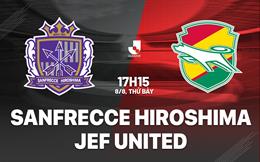Nhận định Sanfrecce Hiroshima vs JEF United 17h15 ngày 8/8 (VĐQG Nhật Bản 2026/27)