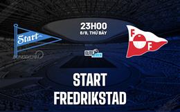 Nhận định bóng đá Start vs Fredrikstad 23h00 ngày 8/8 (VĐQG Na Uy 2026)