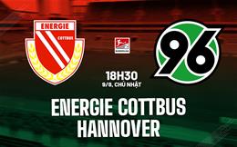 Nhận định bóng đá Energie Cottbus vs Hannover 18h30 ngày 9/8 (Hạng 2 Đức 2026/27)