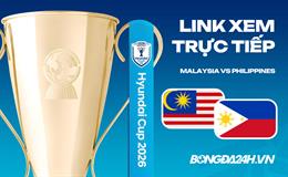 Link xem trực tiếp Malaysia vs Philippines 20h hôm nay (Bảng B ASEAN Cup 2026)
