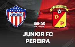Nhận định bóng đá Junior Barranquilla vs Pereira 8h05 ngày 11/8 (VĐQG Colombia 2026)