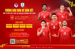 VFF thay đổi hình thức bán vé trận bán kết ASEAN Cup 2026