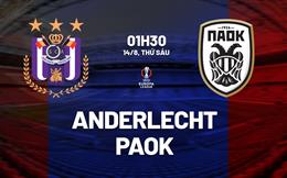Nhận định bóng đá Anderlecht vs PAOK 1h30 ngày 14/8 (Europa League 2026/27)