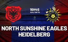 Nhận định North Sunshine Eagles vs Heidelberg 16h45 ngày 12/8 (Cúp QG Australia 2026)