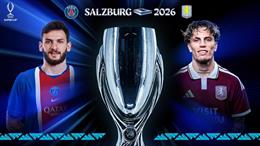 Trực tiếp bóng đá PSG vs Aston Villa 2h00 ngày 13/8 (Siêu cúp châu Âu 2026)
