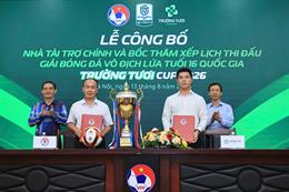 Khởi tranh giải U16 quốc gia Trường Tươi Cup 2026