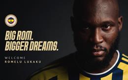 Lukaku chính thức rời Napoli, cập bến Fenerbahce