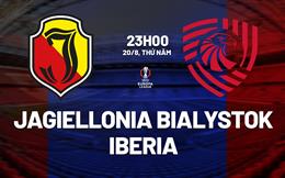 Nhận định Jagiellonia Bialystok vs Iberia 23h00 ngày 20/8 (Europa League 2026/27)