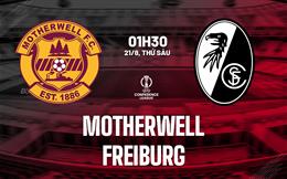 Nhận định Motherwell vs Freiburg (01h30 ngày 21/8): Cạm bẫy ở Fir Park