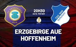 Nhận định Erzgebirge Aue vs Hoffenheim (20h30 ngày 22/8): Vé đi tiếp cho đội khách