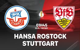Nhận định Hansa Rostock vs Stuttgart (01h45 ngày 22/8): Ra quân sôi nổi