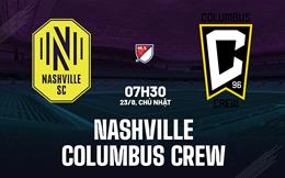 Nhận định bóng đá Nashville vs Columbus Crew 7h30 ngày 23/8 (Nhà nghề Mỹ 2026)