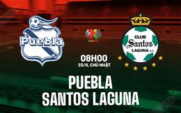 Nhận định bóng đá Puebla vs Santos Laguna 8h00 ngày 23/8 (VĐQG Mexico 2026/27)