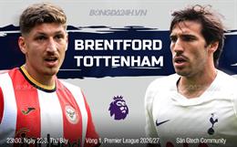 Nhận định Brentford vs Tottenham (23h30 ngày 22/8): Làm khó Gà trống