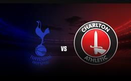 Nhận định Tottenham vs Charlton (1h45 ngày 27/8, Cúp Liên đoàn Anh)