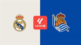 Nhận định Real Madrid vs Sociedad (2h00 ngày 27/8): Tiếp đà chiến thắng