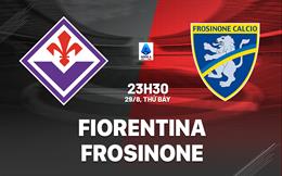 Nhận định Fiorentina vs Frosinone (23h30 ngày 29/8): Ngáng chân chủ nhà