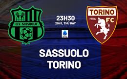 Nhận định bóng đá Sassuolo vs Torino 23h30 ngày 29/8 (Serie A 2026/27)