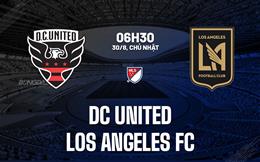 Nhận định bóng đá DC United vs Los Angeles FC 6h30 ngày 30/8 (Nhà Nghề Mỹ 2026)