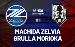 Nhận định Machida Zelvia vs Grulla Morioka 16h30 ngày 26/8 (Cúp Nhật Hoàng 2026)