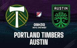 Nhận định bóng đá Portland Timbers vs Austin 9h30 ngày 30/8 (Nhà nghề Mỹ 2026)