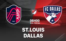 Nhận định bóng đá St.Louis vs Dallas 6h00 ngày 31/8 (Nhà nghề Mỹ 2026)