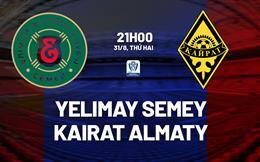 Nhận định Yelimay Semey vs Kayrat Almaty 21h00 ngày 31/8 (VĐQG Kazakhstan 2026)