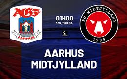 Nhận định bóng đá Aarhus vs Midtjylland 1h00 ngày 3/9 (VĐQG Đan Mạch 2026/27)