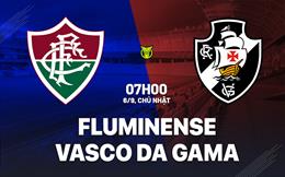 Nhận định bóng đá Fluminense vs Vasco da Gama 7h00 ngày 6/9 (VĐQG Brazil 2026)
