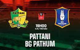 Nhận định bóng đá Pattani vs BG Pathum 19h00 ngày 4/9 (VĐQG Thái Lan 2026/27)