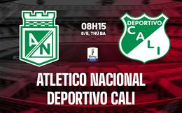 Nhận định Atletico Nacional vs Deportivo Cali 8h15 ngày 8/9 (Cúp QG Colombia 2026)
