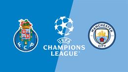Nhận định Porto vs Man City (02h00 ngày 9/9): Làm khó Citizens