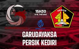 Nhận định bóng đá Garudayaksa vs Persik Kediri 15h30 ngày 11/9 (VĐQG Indonesia 2026/27)