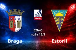 Dự đoán Braga vs Estoril 02h45 ngày 15/9 (VĐQG Bồ Đào Nha)