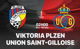 Nhận định Viktoria Plzen vs Union Saint-Gilloise 2h00 ngày 18/9 (Europa League 2026/27)