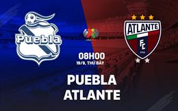 Nhận định bóng đá Puebla vs Atlante 8h00 ngày 19/9 (VĐQG Mexico 2026/27)
