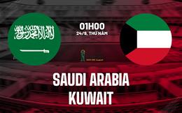 Nhận định bóng đá Saudi Arabia vs Kuwait 1h00 ngày 24/9 (Gulf Cup 2026)