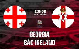 Nhận định bóng đá Georgia vs Bắc Ireland 23h00 ngày 25/9 (UEFA Nations League 2026/27)