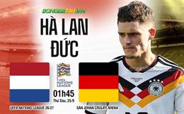 Nhận định Hà Lan vs Đức (1h45 ngày 25/9): Đại tiệc tấn công