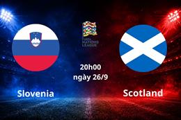 Nhận định Slovenia vs Scotland (20h00 ngày 26/9): Đội khách khó nhằn