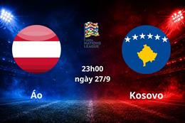 Nhận định Áo vs Kosovo (23h00 ngày 27/9): Lợi thế sân nhà