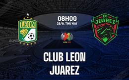 Nhận định bóng đá Club Leon vs Juarez 8h00 ngày 28/9 (VĐQG Mexico 2026/27)