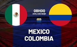 Nhận định bóng đá Mexico vs Colombia 8h00 ngày 27/9 (Giao hữu quốc tế)