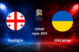 Nhận định Georgia vs Ukraine (23h00 ngày 28/9): Khó hạ chủ nhà