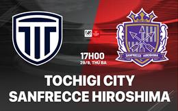 Nhận định Tochigi City vs Sanfrecce Hiroshima 17h00 ngày 29/9 (Cúp Liên đoàn Nhật Bản 2026)