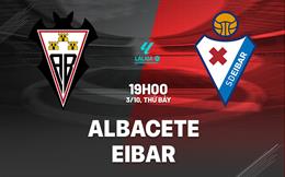 Nhận định bóng đá Albacete vs Eibar 19h00 ngày 3/10 (Hạng 2 TBN 2026/27)