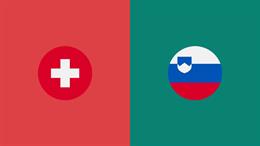 Nhận định Thụy Sĩ vs Slovenia (1h45 ngày 4/10): Nỗ lực giành 3 điểm
